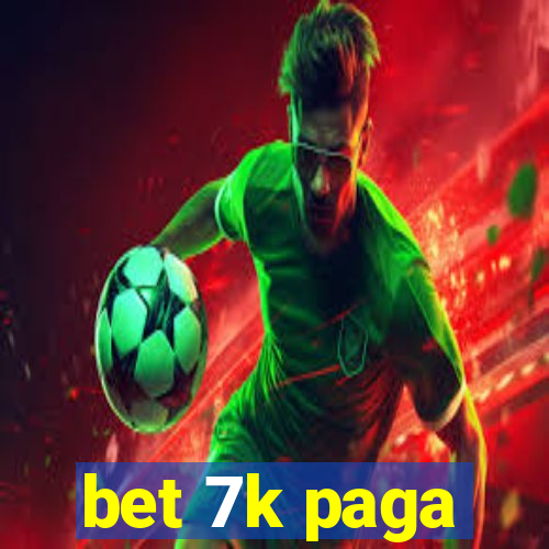 bet 7k paga